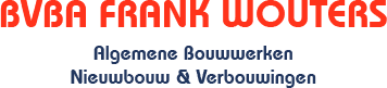 Frank Wouters bv — Algemene Bouwwerken, Nieuwbouw & Verbouwingen